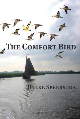 The Comfort Bird Paperback Mokeham Publishing Inc.