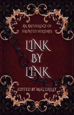 Link by Link: An Anthology of Haunted Holidays Paperback Midnight Tide Publishing