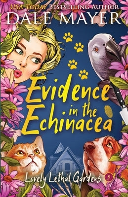 Evidence in the Echinacea Paperback Valley Publishing Ltd.