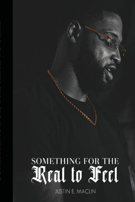 Something for the Real to Feel Paperback Lulu.com