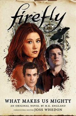 Firefly - What Makes Us Mighty Paperback Titan Books (UK)