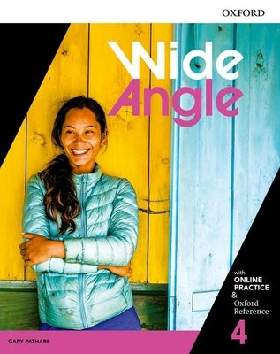 Wide Angle 4 Student Book with Online Practice Paperback Oxford University Press, USA