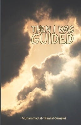 Then I Was Guided Paperback Al-Burāq