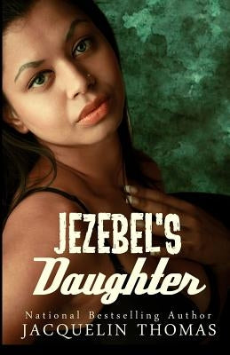 Jezebel's Daughter Paperback Createspace Independent Publishing Platform
