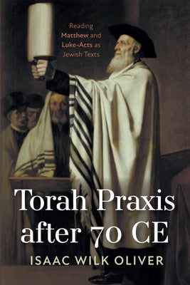 Torah Praxis after 70 CE Paperback Wipf & Stock Publishers