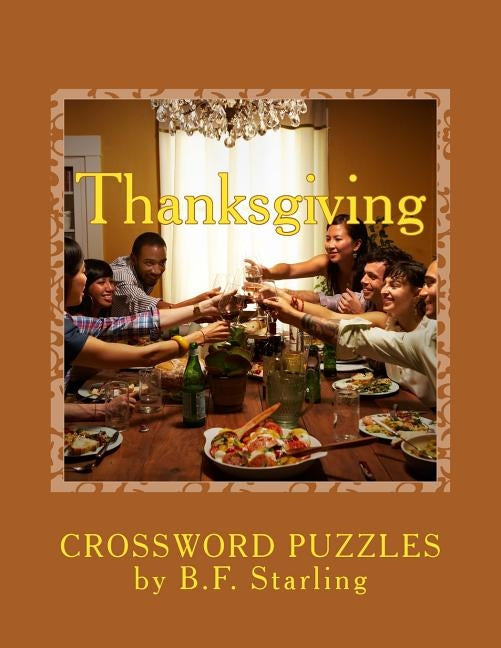 Thanksgiving: Crossword Puzzles Paperback Createspace Independent Publishing Platform