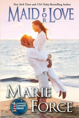 Maid for Love: Gansett Island Series, Book 1 Paperback HTJB, Inc.