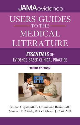 Paperback book titled "Users' Guides to the Medical Literature: Essentials of Evidence-Based Clinical Practice" by McGraw Hill Medical.