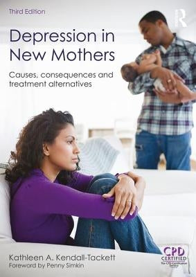 Depression in New Mothers: Causes, Consequences and Treatment Alternatives Paperback Routledge