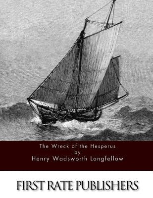 The Wreck of the Hesperus Paperback Createspace Independent Publishing Platform