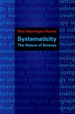 Systematicity: The Nature of Science Paperback Oxford University Press, USA