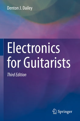 Electronics for Guitarists Paperback Springer
