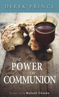 The Power of Communion Paperback Derek Prince Ministries - USA