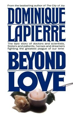 Beyond Love by Lapierre, Dominique
