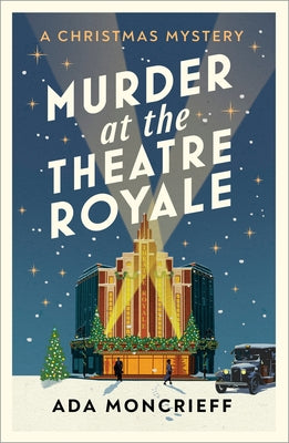 Murder at the Theatre Royale: The Perfect Murder Mystery for Christmas 2022 Paperback Vintage