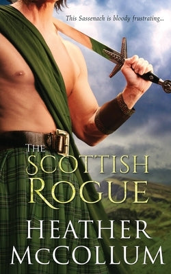 The Scottish Rogue Paperback Independently Published