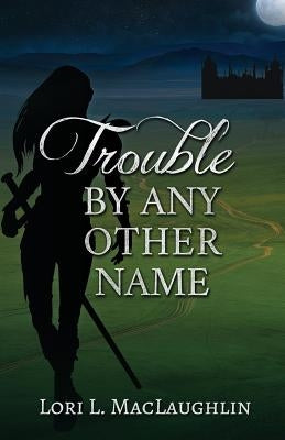 Trouble By Any Other Name Paperback Book and Sword Publishing