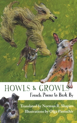Howls & Growls: French Poems to Bark by Paperback Black Widow Press
