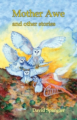 Mother Awe and Other Stories Paperback Lorian Press