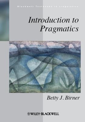 Introduction to Pragmatics Paperback John Wiley & Sons