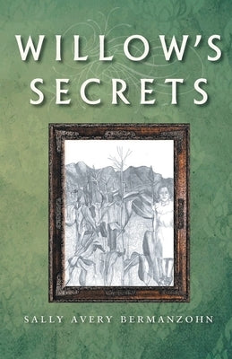 Willow's Secrets Paperback Inks and Bindings, LLC