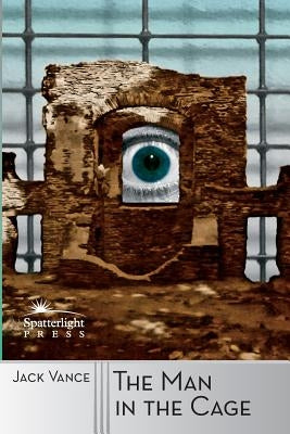 The Man in the Cage Paperback Spatterlight Press