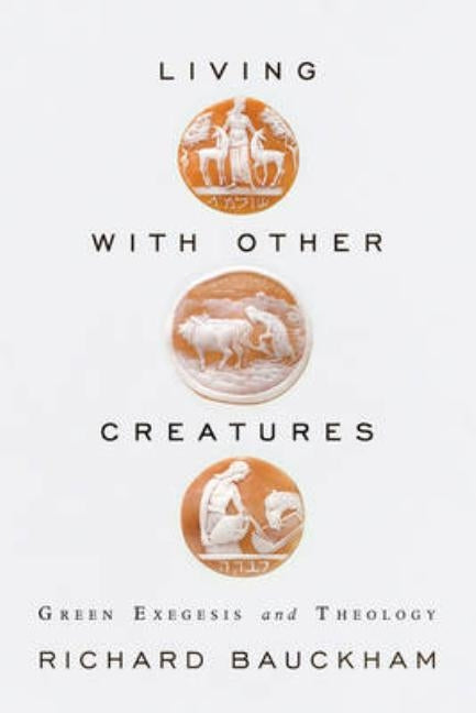 Living With Other Creatures Paperback Paternoster Publishing