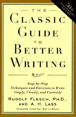 The Classic Guide to Better Writing: Step-By-Step Techniques and Exercises to Write Simply, Clearly and Correctly Paperback Collins Reference