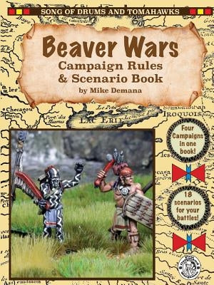 Beaver Wars Campaign Rules & Scenario Book Paperback Lulu.com