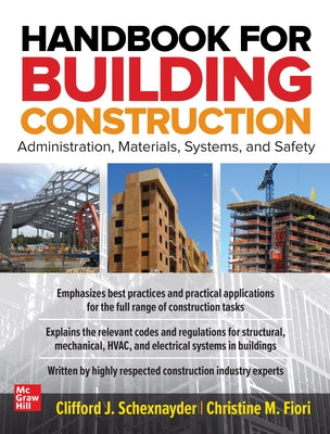 Handbook for Building Construction: Administration, Materials, Design, and Safety by Schexnayder, Clifford