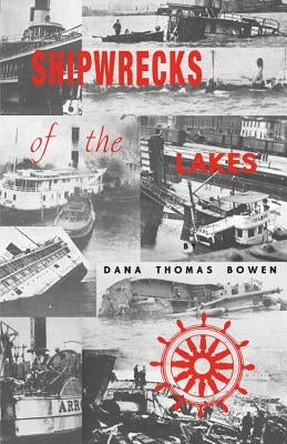 Shipwrecks of the Lakes: Told in Story and Picture Paperback Freshwater Press