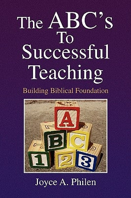 The ABC's to Successful Teaching Paperback Xlibris