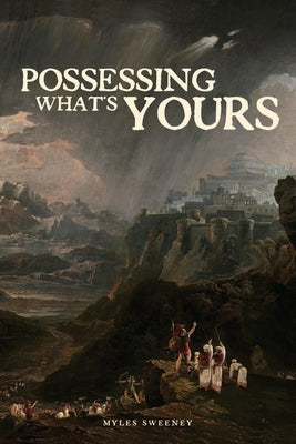 Possessing What's Yours Paperback Xulon Press