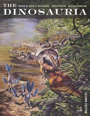 The Dinosauria, Second Edition Paperback University of California Press
