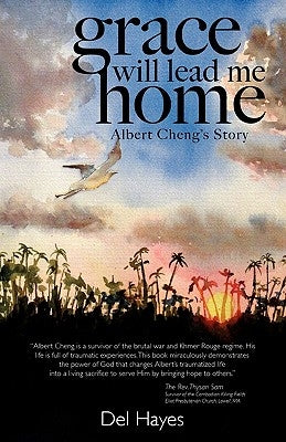 Grace Will Lead Me Home: Albert Cheng's Story Paperback Homestead Press