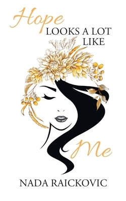 Hope Looks A Lot Like Me Paperback FriesenPress