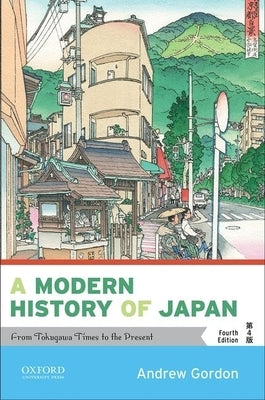 A Modern History of Japan: From Tokugawa Times to the Present Paperback Oxford University Press, USA