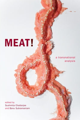Meat!: A Transnational Analysis Paperback Duke University Press
