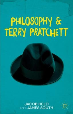 Philosophy and Terry Pratchett Paperback Palgrave MacMillan