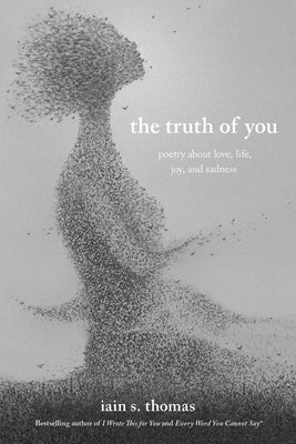 The Truth of You: Poetry about Love, Life, Joy, and Sadness Paperback Andrews McMeel Publishing