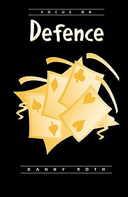 Focus on Defense Paperback Master Point Press