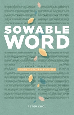 Sowable Word: Helping Ordinary People Learn to Lead Bible Studies Paperback Cruciform Press