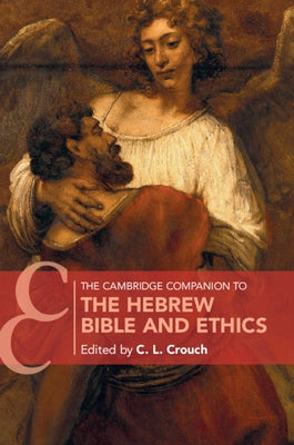Paperback of The Cambridge Companion to the Hebrew Bible and Ethics, published by Cambridge University Press, showing the front cover.