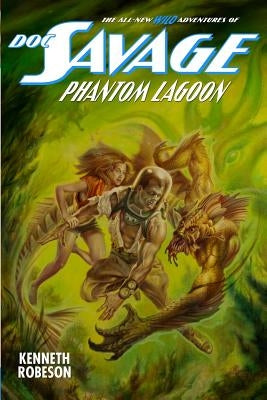 Doc Savage: Phantom Lagoon Paperback Altus Press