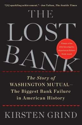 The Lost Bank: The Story of Washington Mutual - The Biggest Bank Failure in American History Paperback Simon & Schuster