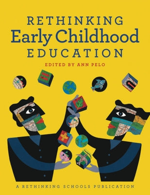 Rethinking Early Childhood Education Paperback Rethinking Schools