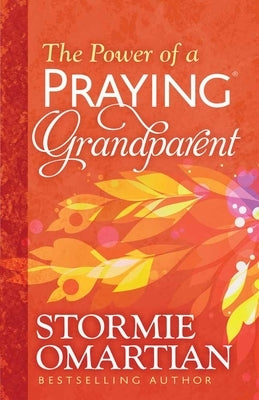 The Power of a Praying Grandparent Paperback Harvest House Publishers