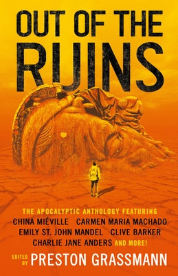 Out of the Ruins: The Apocalyptic Anthology Paperback Titan Books (UK)