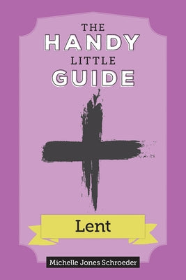 The Handy Little Guide to Lent Paperback Our Sunday Visitor