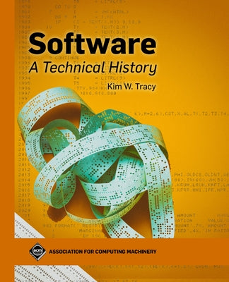Software: A Technical History Paperback ACM Books